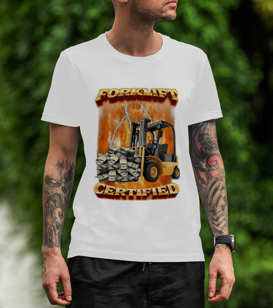 Forklift Certified Forklift Carrying Cash With Lightning T-Shirt