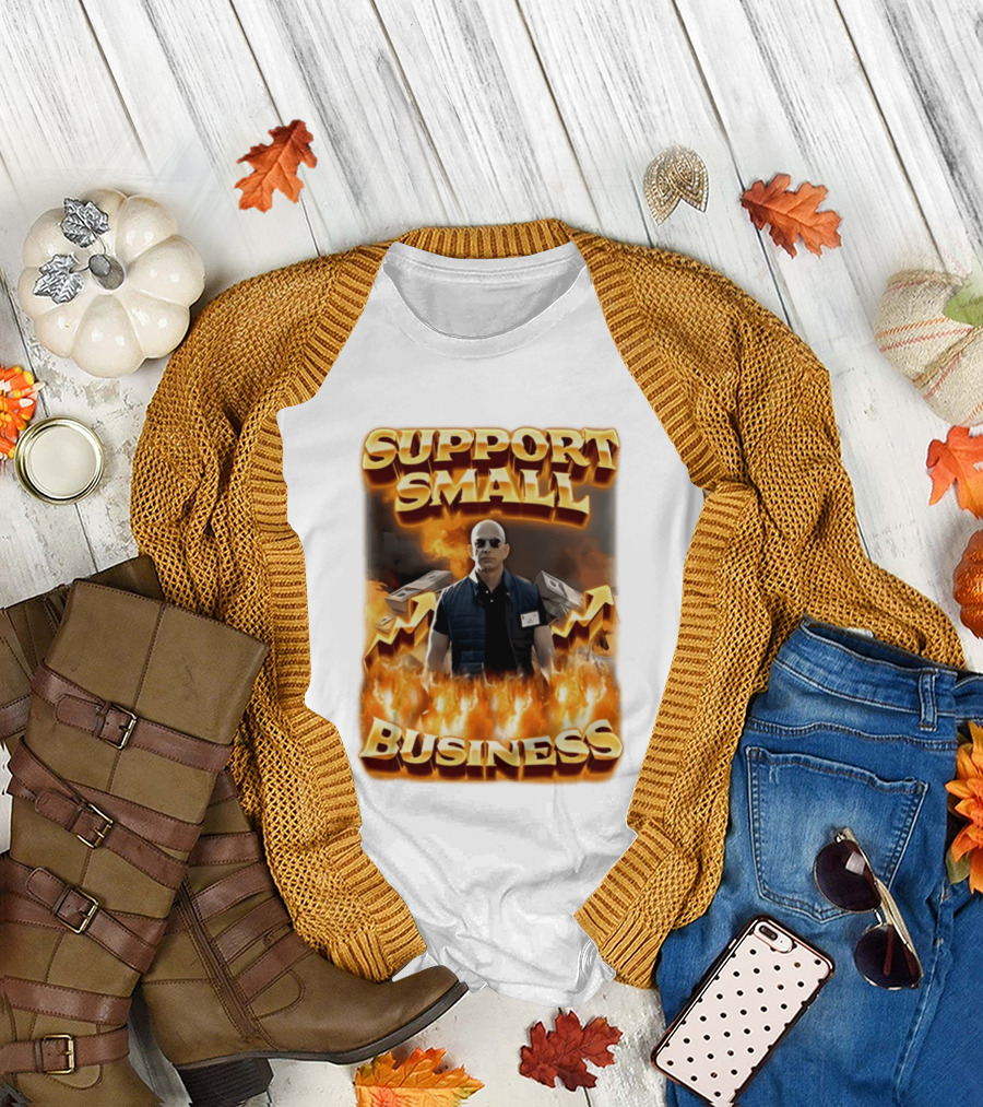 Support Small Business Man on Fire Symbolizing Success T-Shirt
