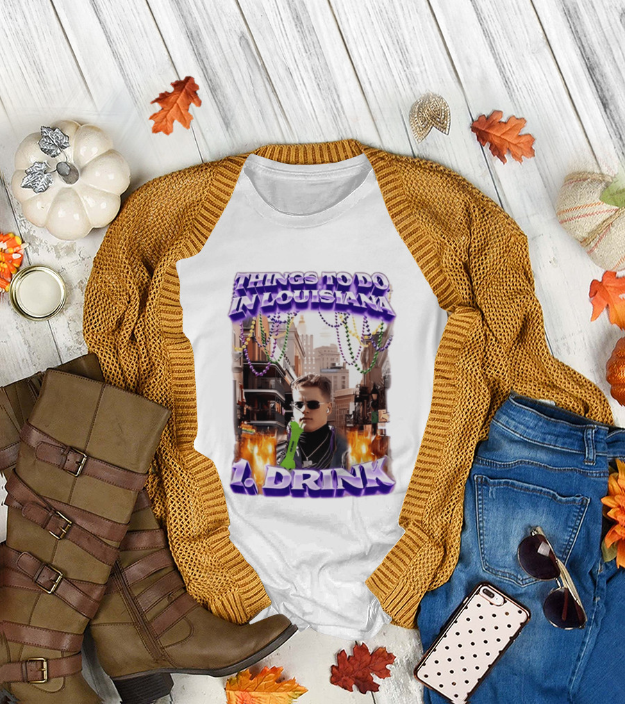 Things to Do in Louisiana Beads and Drinks Street Vibes T-Shirt