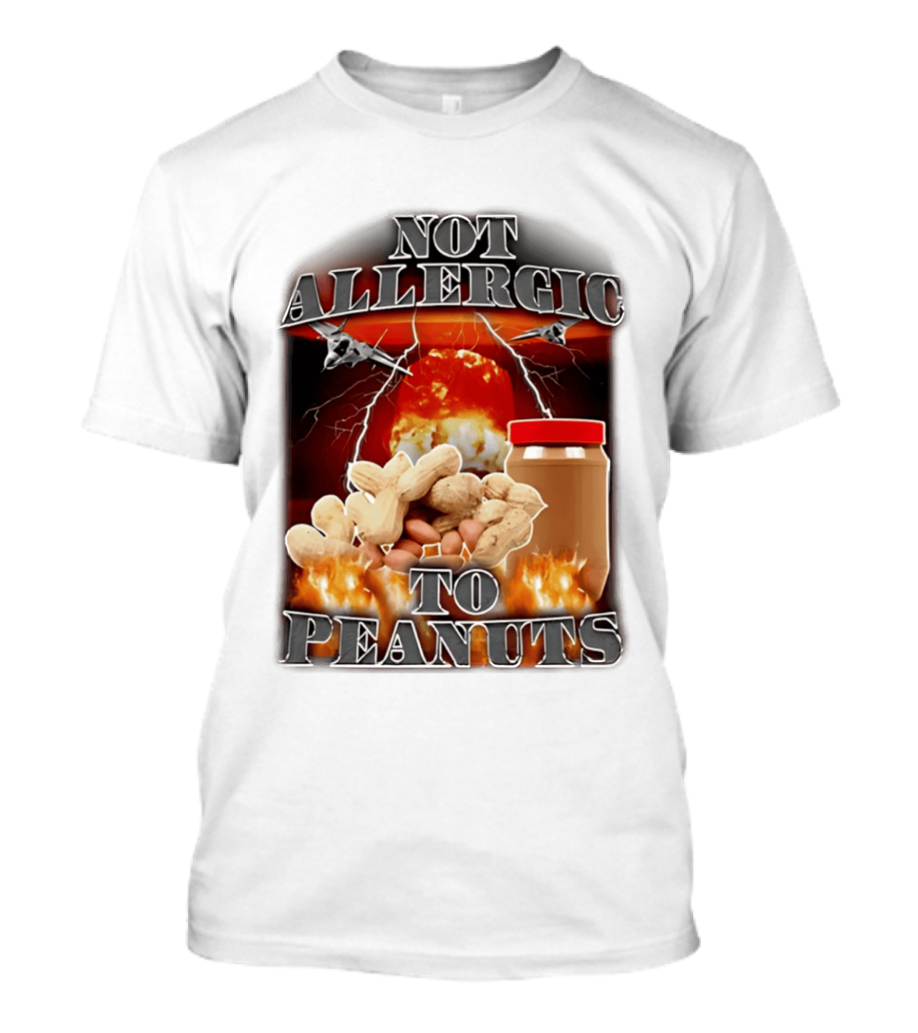 Not Allergic To Peanuts Jar With Explosive Background And Fighter Jets T-Shirt