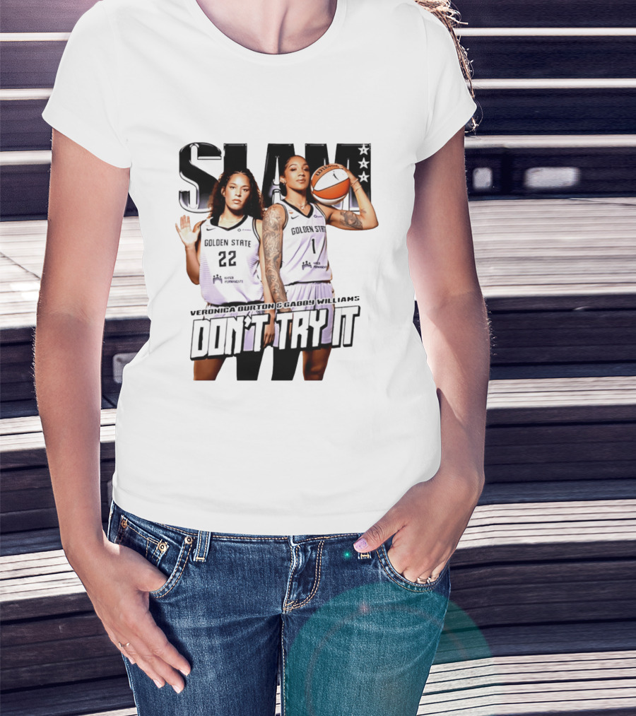 SLAM Golden State Veronica Burton Gabby Williams Don't Try It T-Shirt