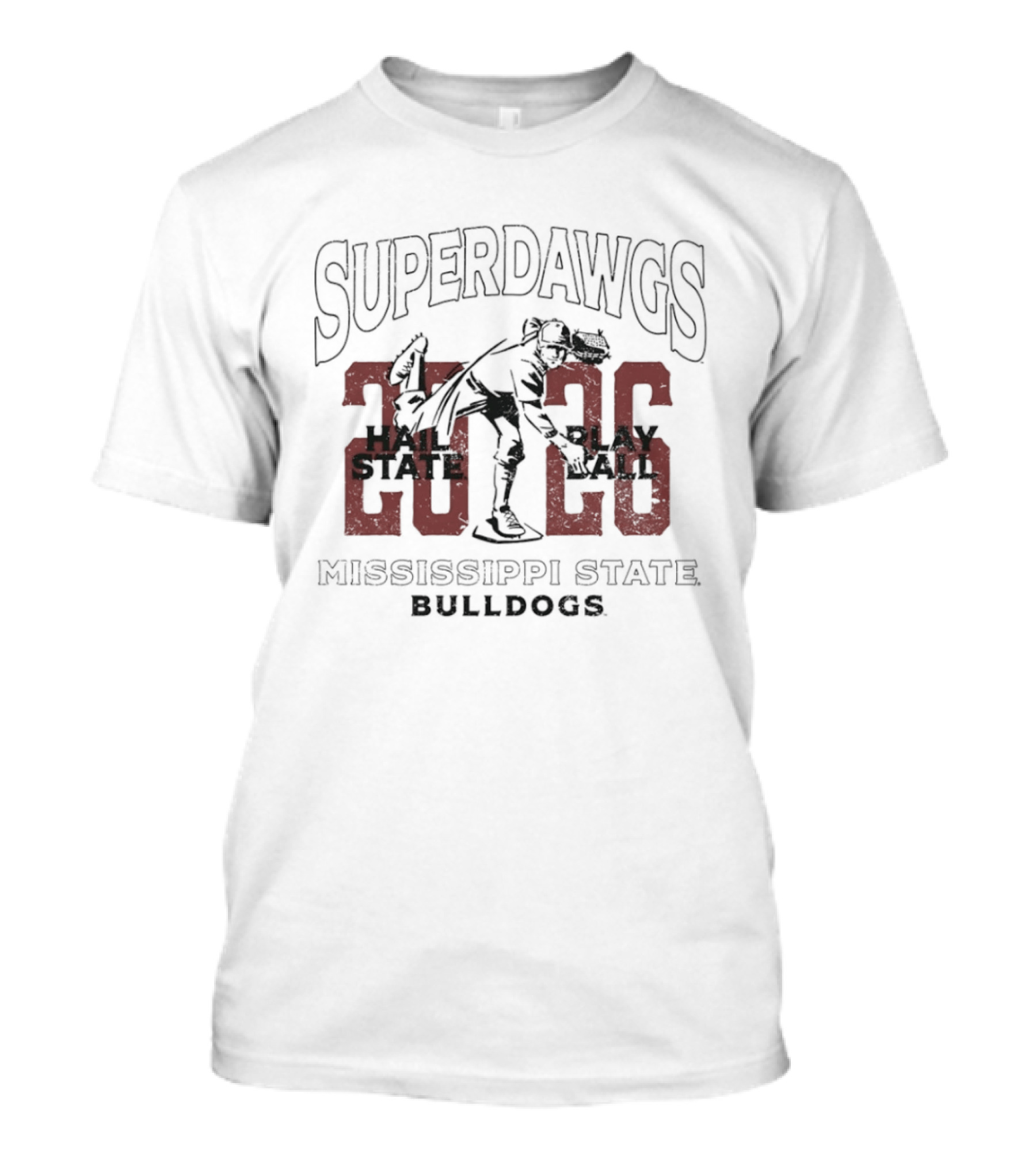 Mississippi State Bulldogs 2026 Superdawgs Hail State Play Ball T-Shirt