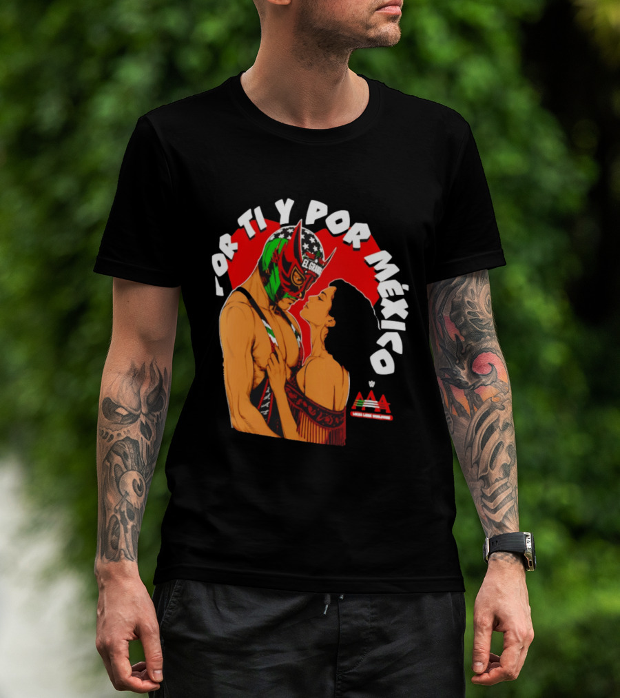El Grande Americano For Ti Y Por México Andrea Love AAA Lucha Libre T-Shirt