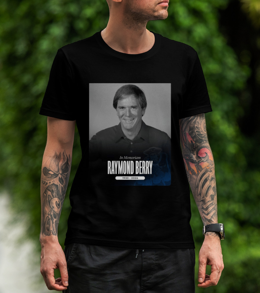 In Memoriam Raymond Berry 1933 2026 New England Patriots T-Shirt