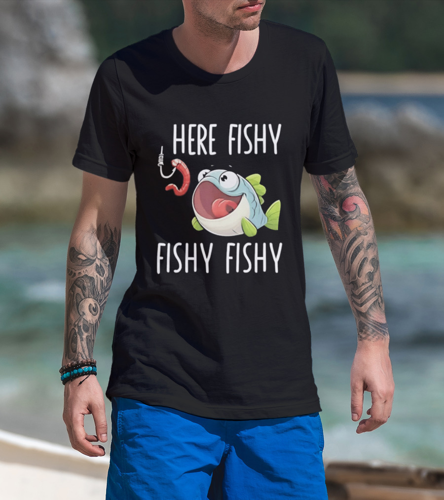 Here Fishy Fishy Cartoon Fish With Worm On Hook T-Shirt