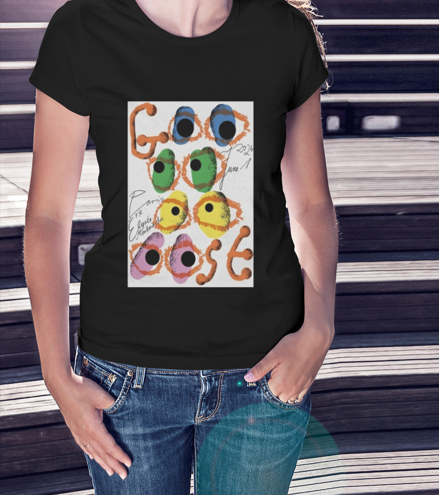 Goose June 1 2026 Élysée Montmartre Paris France Colorful Eyes T-Shirt