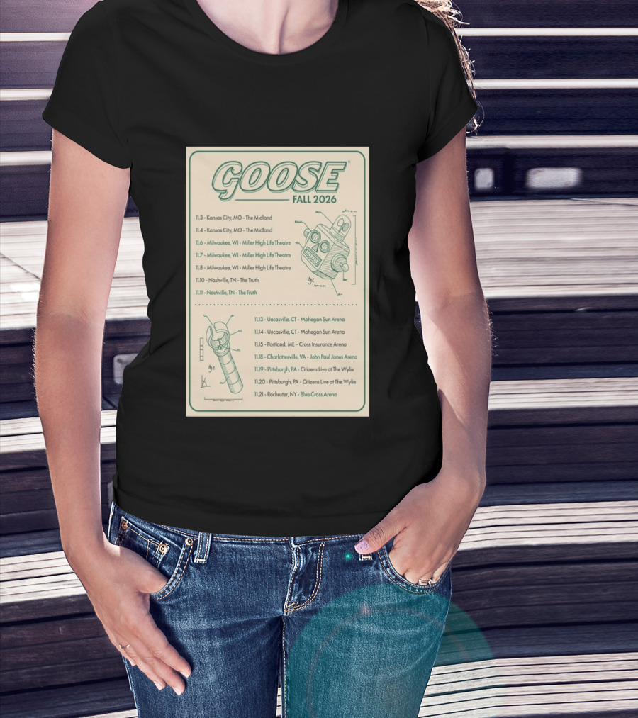 Goose Fall 2026 Milwaukee Nashville Uncasville Charlottesville Pittsburgh Tour Dates T-Shirt