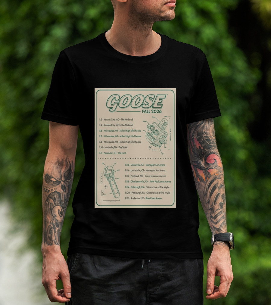 Goose Fall 2026 Milwaukee Nashville Uncasville Charlottesville Pittsburgh Tour Dates T-Shirt