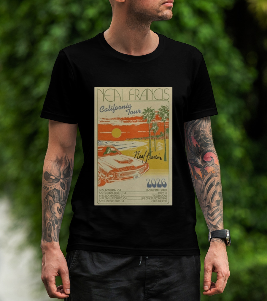 Neal Francis California Tour 2026 Signed Petaluma Solana Beach Los Angeles San Luis Obispo Menlo Park T-Shirt