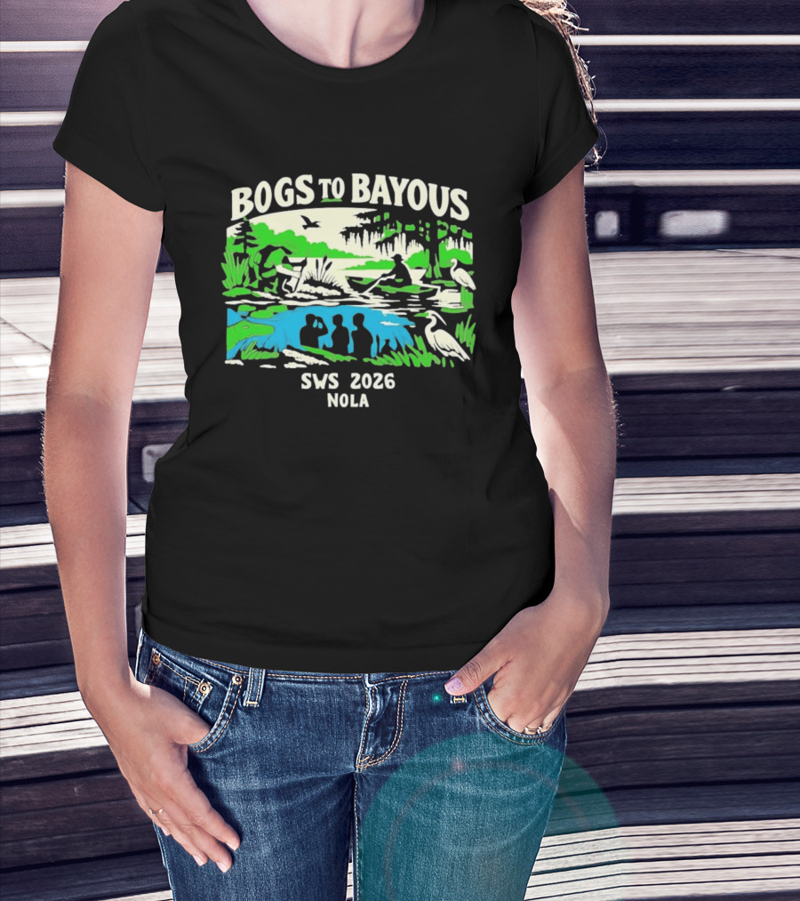 Bogs To Bayous SWS 2026 NOLA Wetland Research Expedition T-Shirt