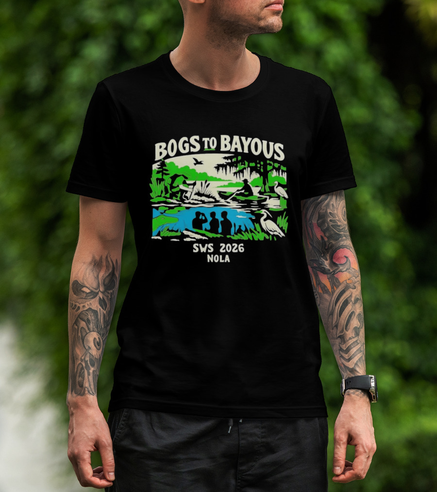 Bogs To Bayous SWS 2026 NOLA Wetland Research Expedition T-Shirt
