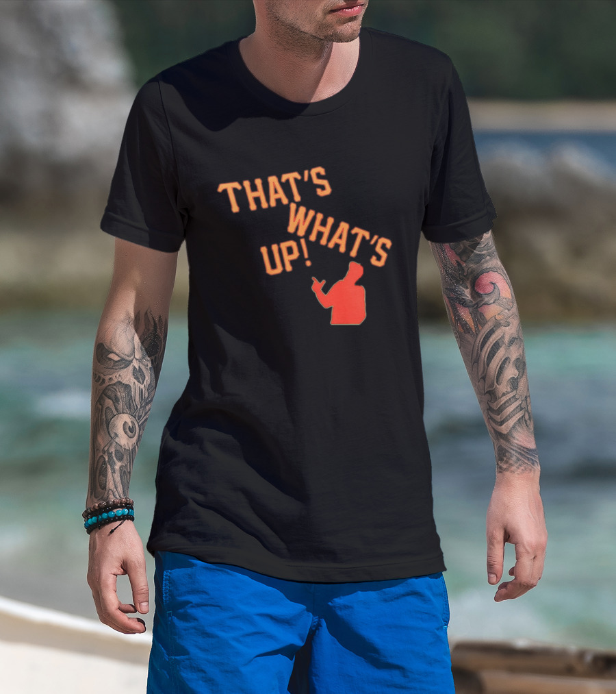 THAT'S WHAT'S UP Gesture T-Shirt