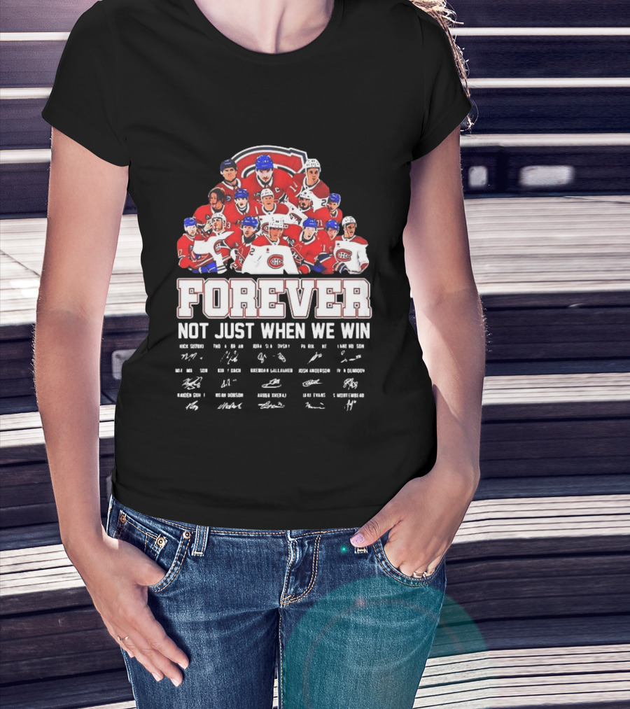 Nick Suzuki Juraj Slafkovsky Patrik Laine Lane Hutson Montreal Canadiens Forever Not Just When We Win T-Shirt