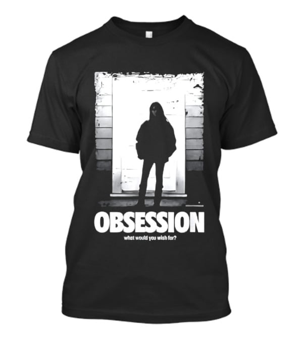 Obsession What Would You Do With Her Movie 2026 T-Shirt