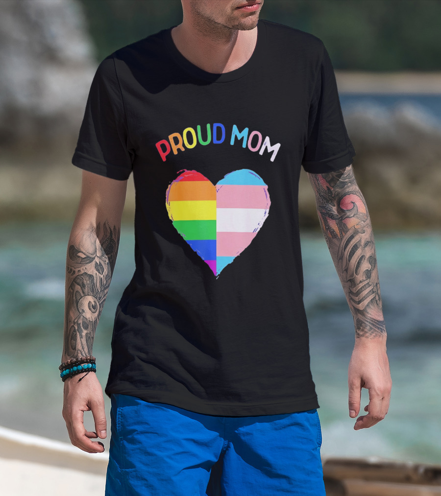 Proud Mom LGBTQ+ Transgender Heart Rainbow T-Shirt