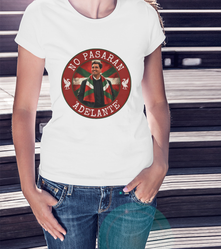 No Pasarán Andoni Iraola Adelante Liverpool FC T-Shirt