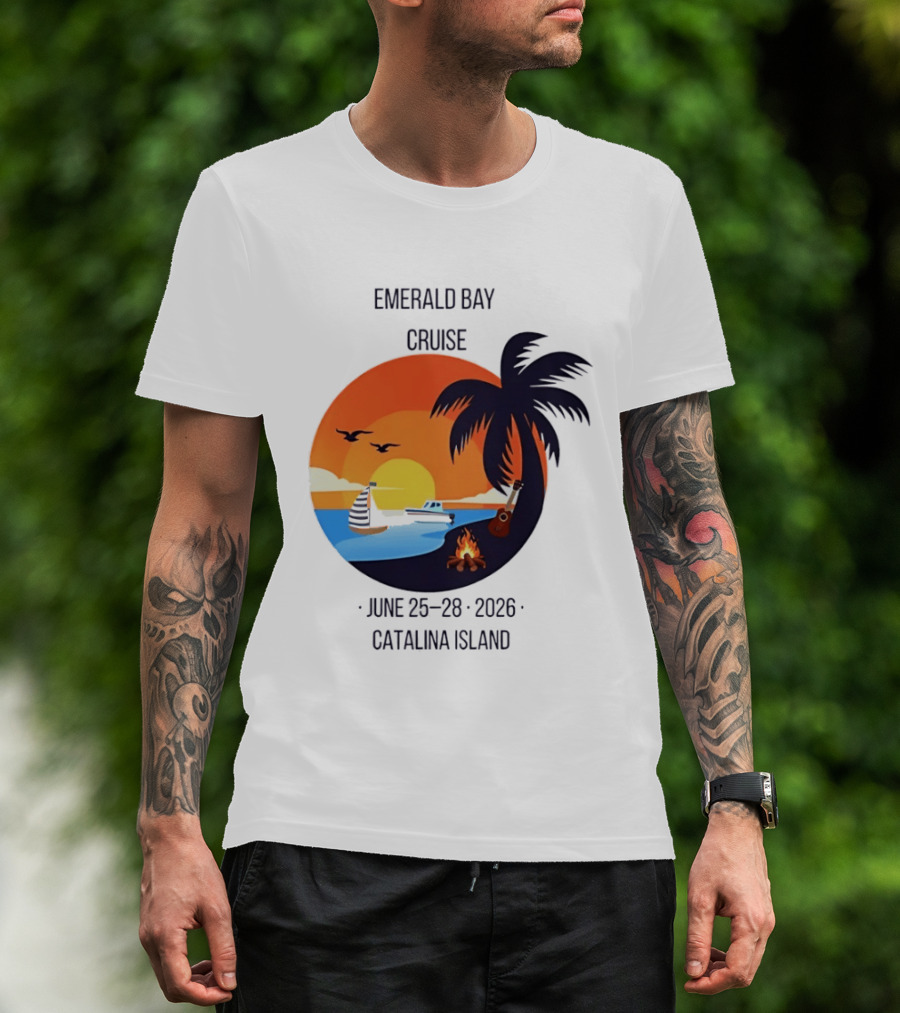 Emerald Bay Cruise June 25 28 2026 Catalina Island Sunset Palm Tree Boat Bonfire T-Shirt