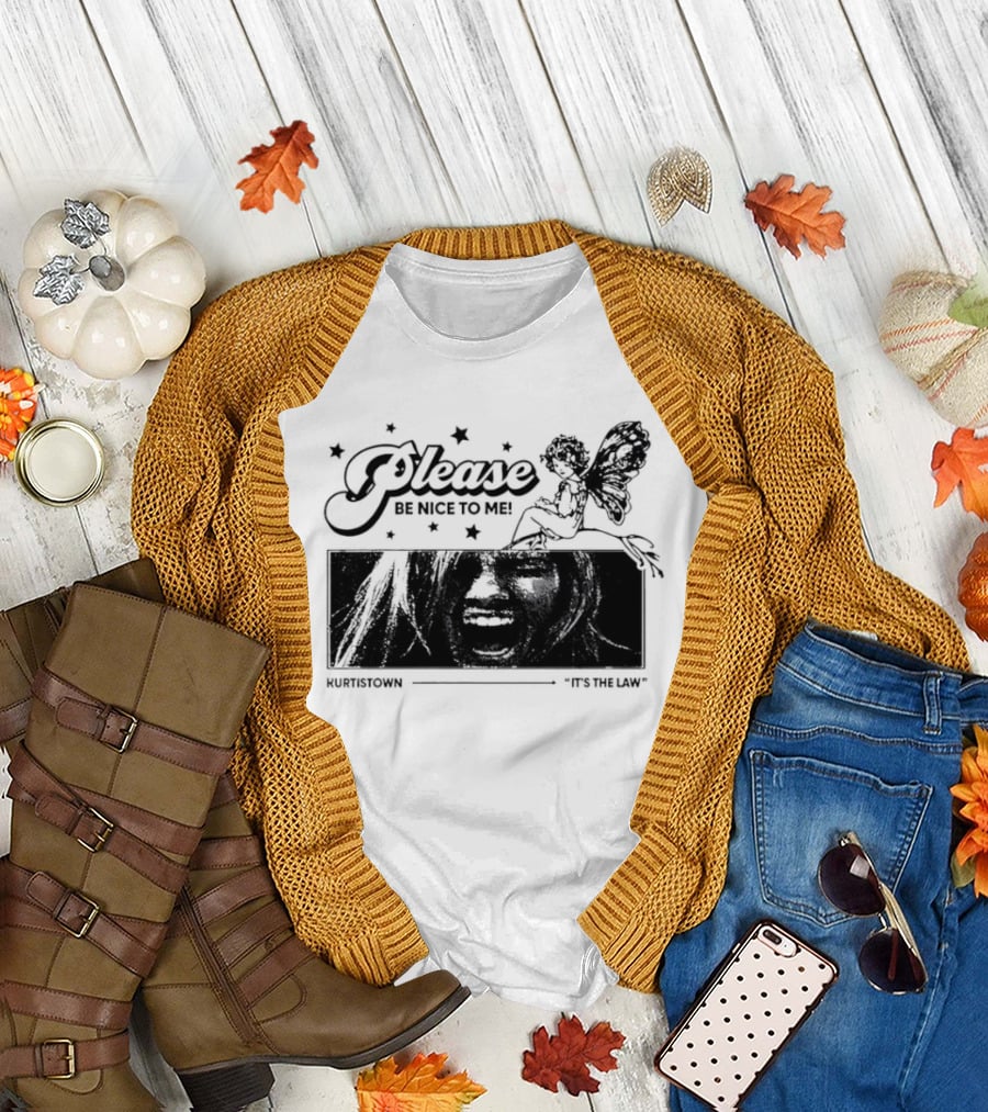 Kurt Cobain Nirvana Please Be Nice to Me Kurtistown Its the Law Butterfly Stars T-Shirt