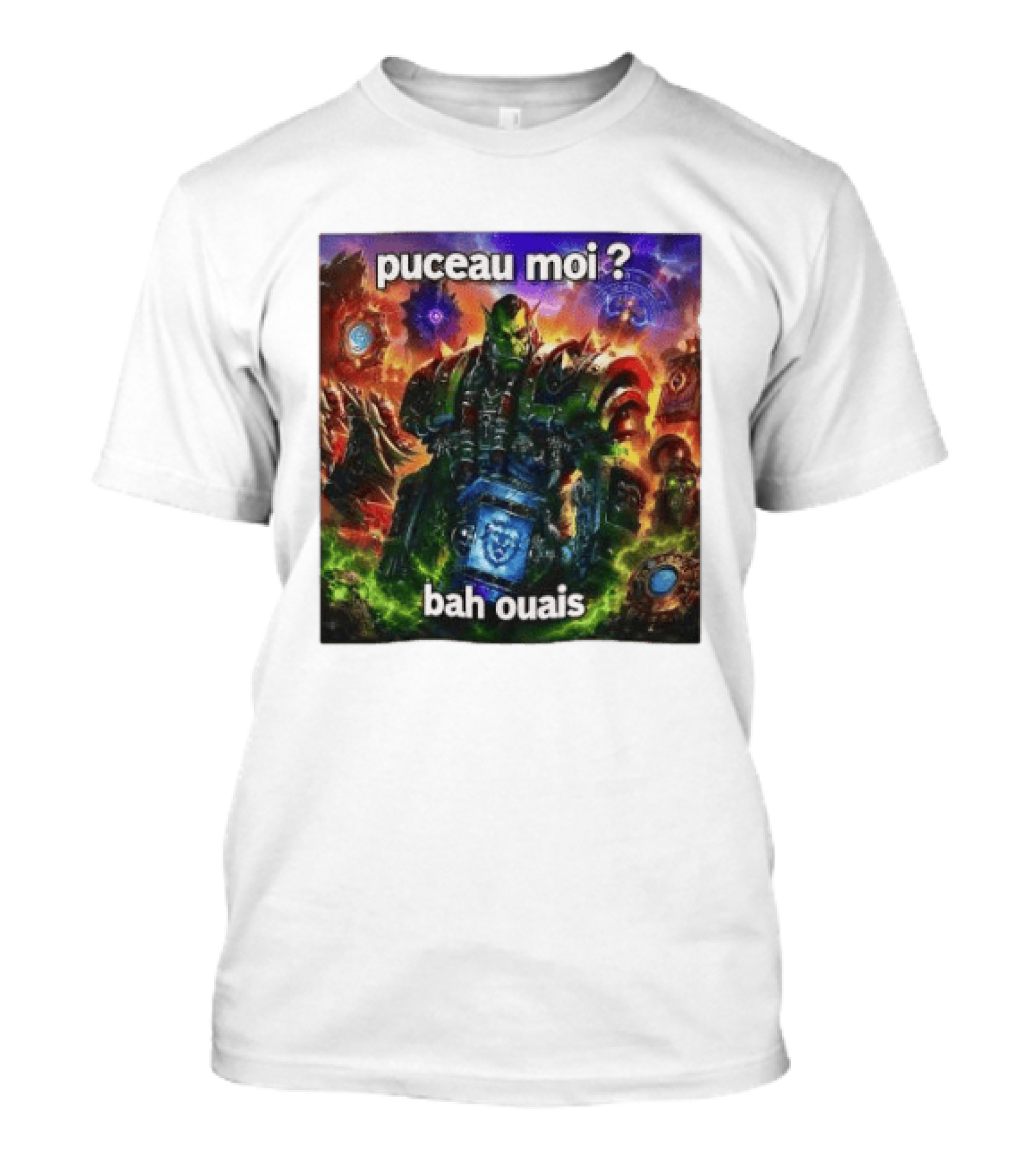 Thrall World Of Warcraft Puceau Moi Bah Ouais T-Shirt