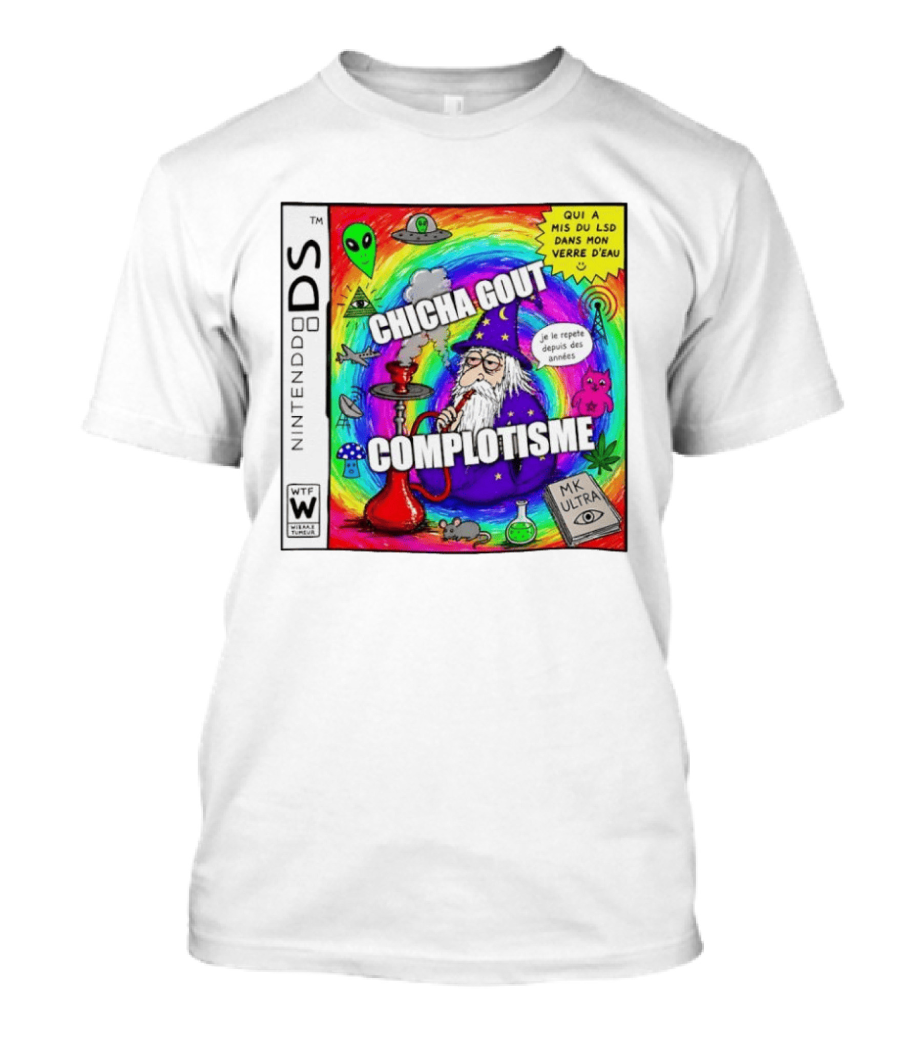 Nintendo DS Chicha Gout Complotisme Wizard Alien MK Ultra T-Shirt
