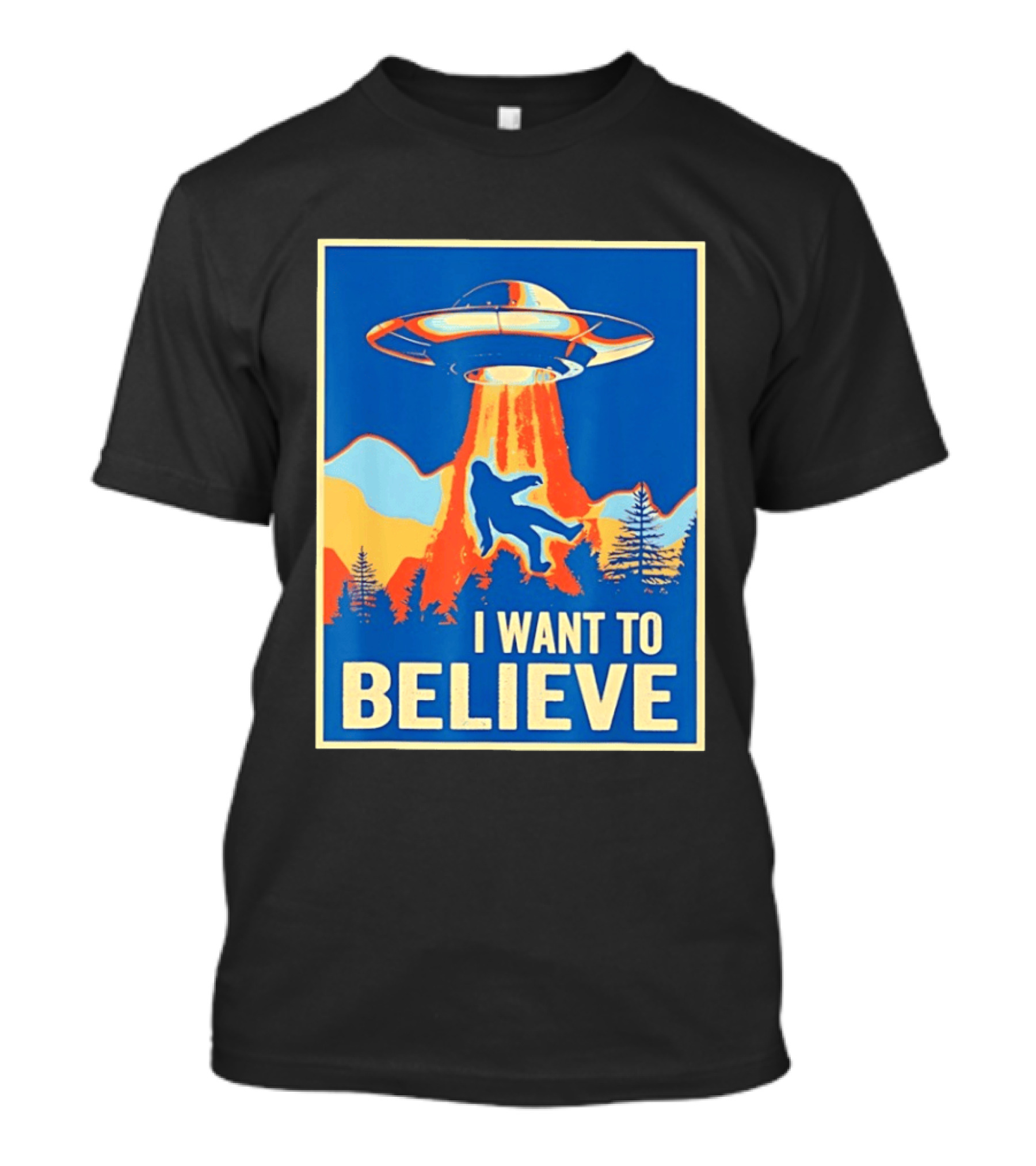 Bigfoot UFO I Want To Believe Sci Fi Television Show T-Shirt