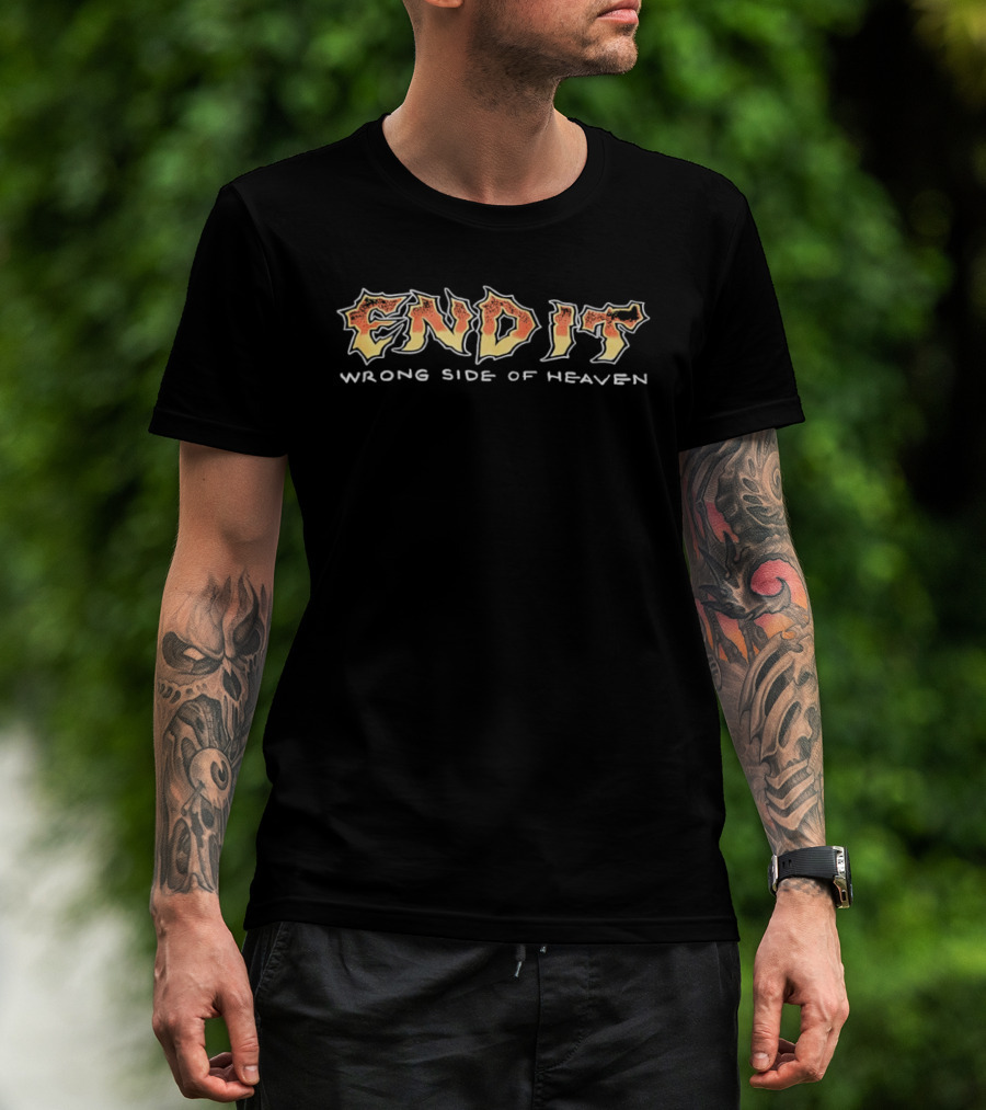 End It Wrong Side Of Heaven Heavy Metal Band Music Concert T-Shirt