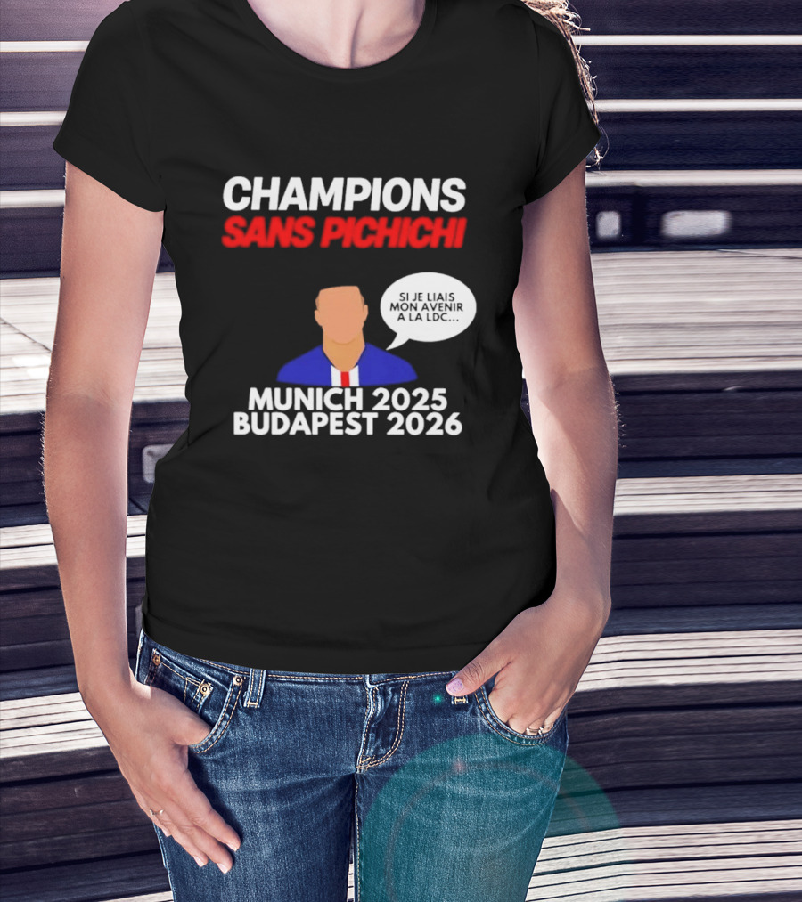 Champions Sans Pichichi Julien Cazarre Munich 2025 Budapest 2026 T-Shirt