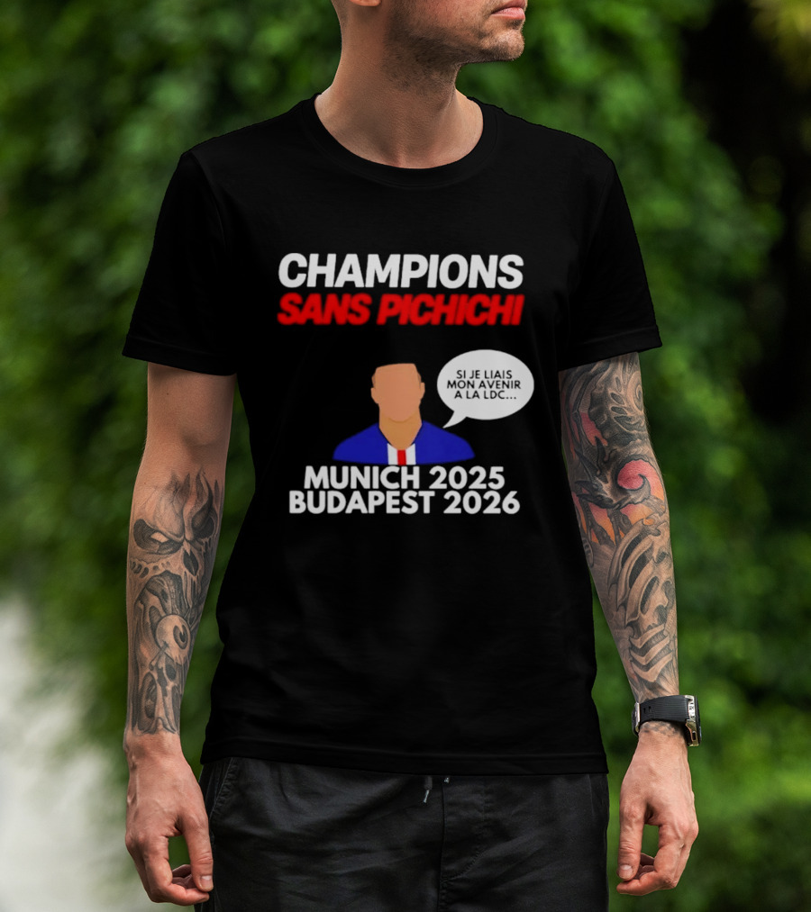 Champions Sans Pichichi Julien Cazarre Munich 2025 Budapest 2026 T-Shirt
