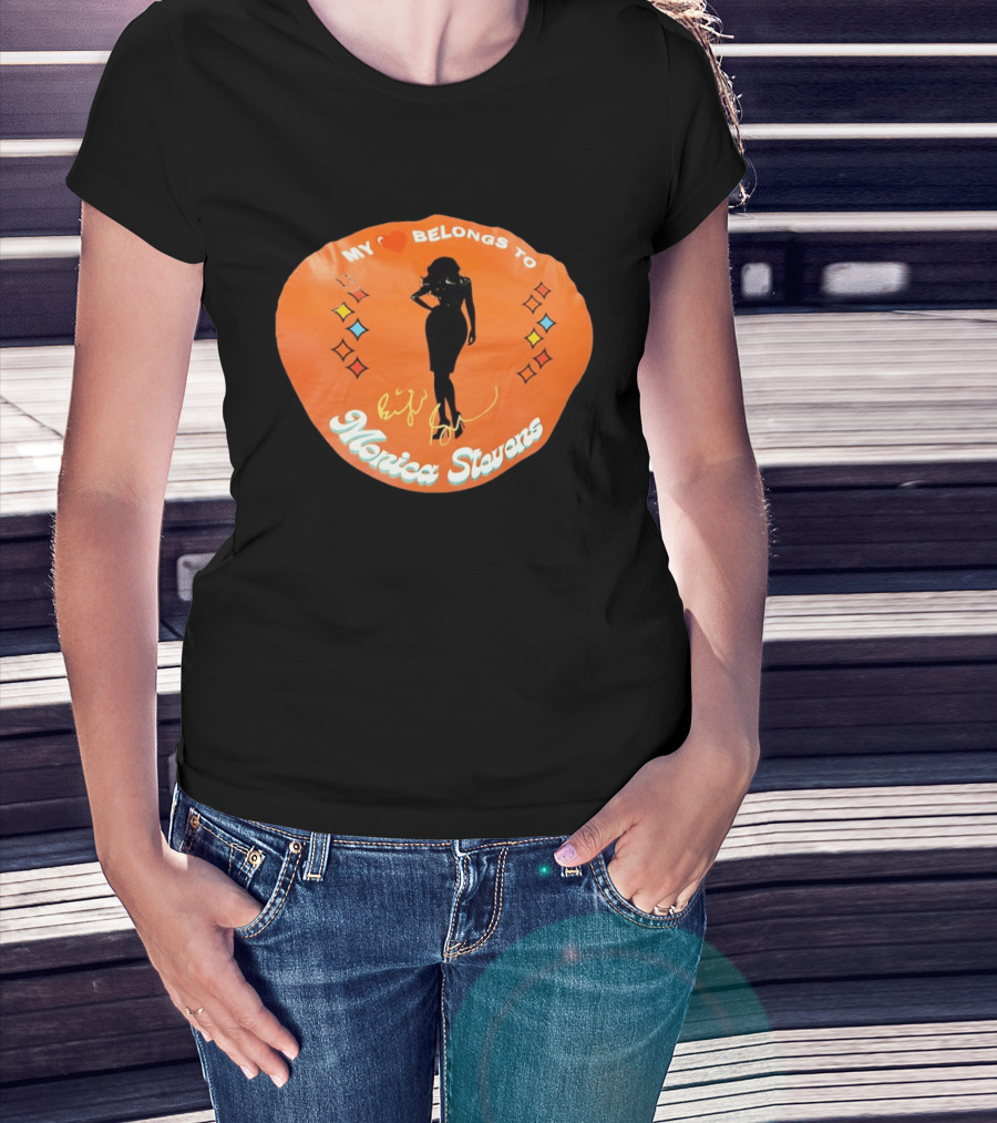 My Heart Belongs To Monica Stevens Silhouette And Signature T-Shirt