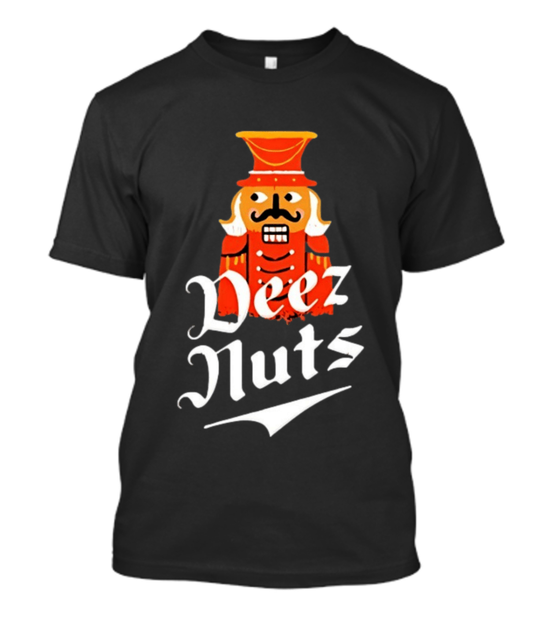 Nutcracker Deez Nuts Christmas Humor Wordplay Novelty T-Shirt