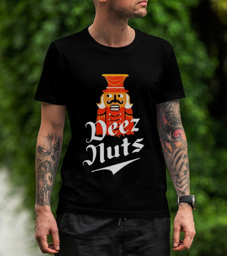 Nutcracker Deez Nuts Christmas Humor Wordplay Novelty T-Shirt