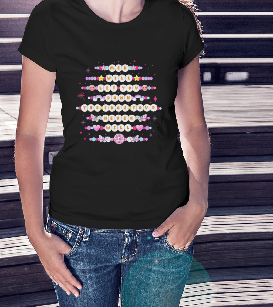 Men Will Let You Down But The Eras Tour Never Will Magic Beads And Disco Ball Style T-Shirt