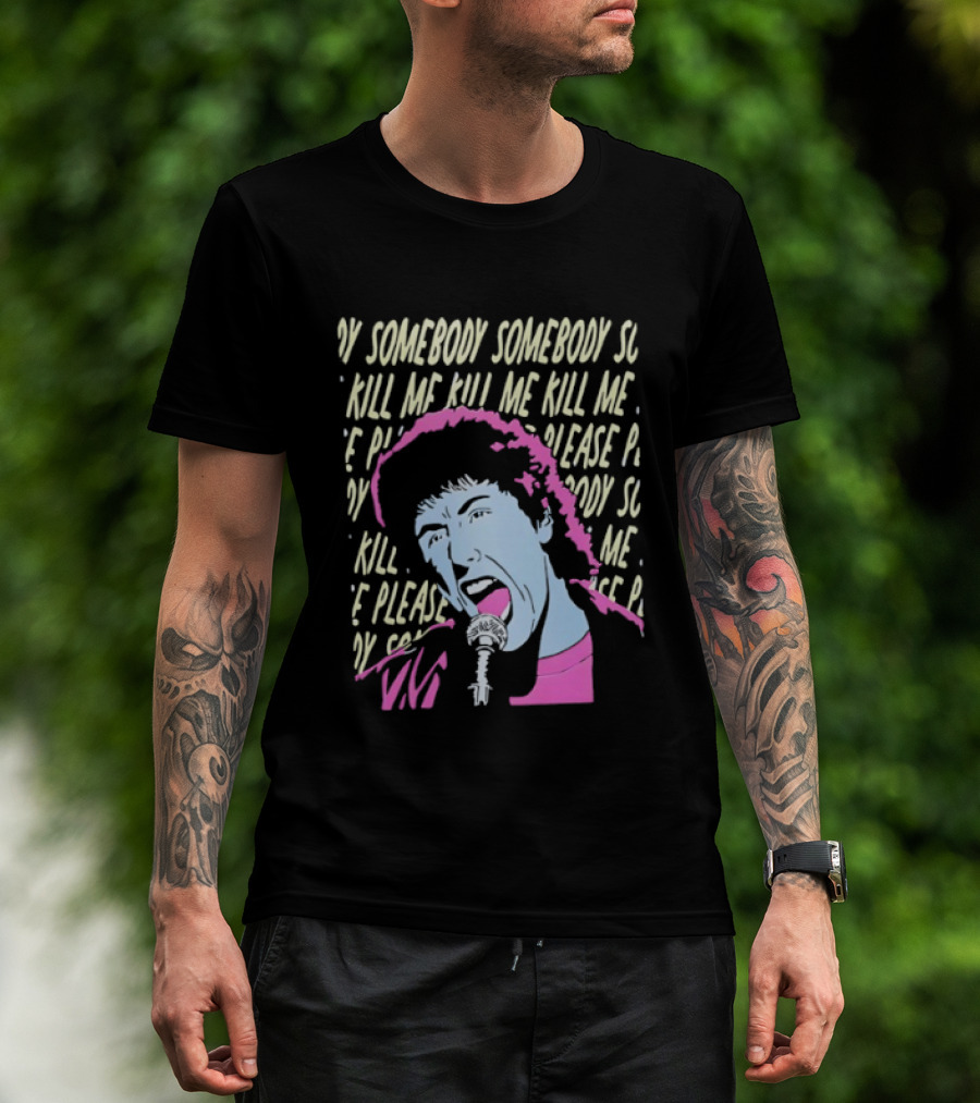 The Wedding Singer Robbie Hart Someday Somebody Kill Me Please T-Shirt