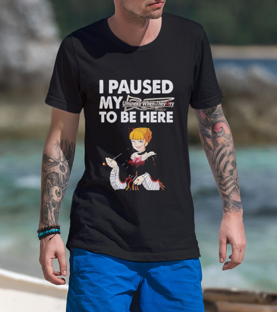 Umineko I Paused My When They Cry To Be Here Anime Character T-Shirt