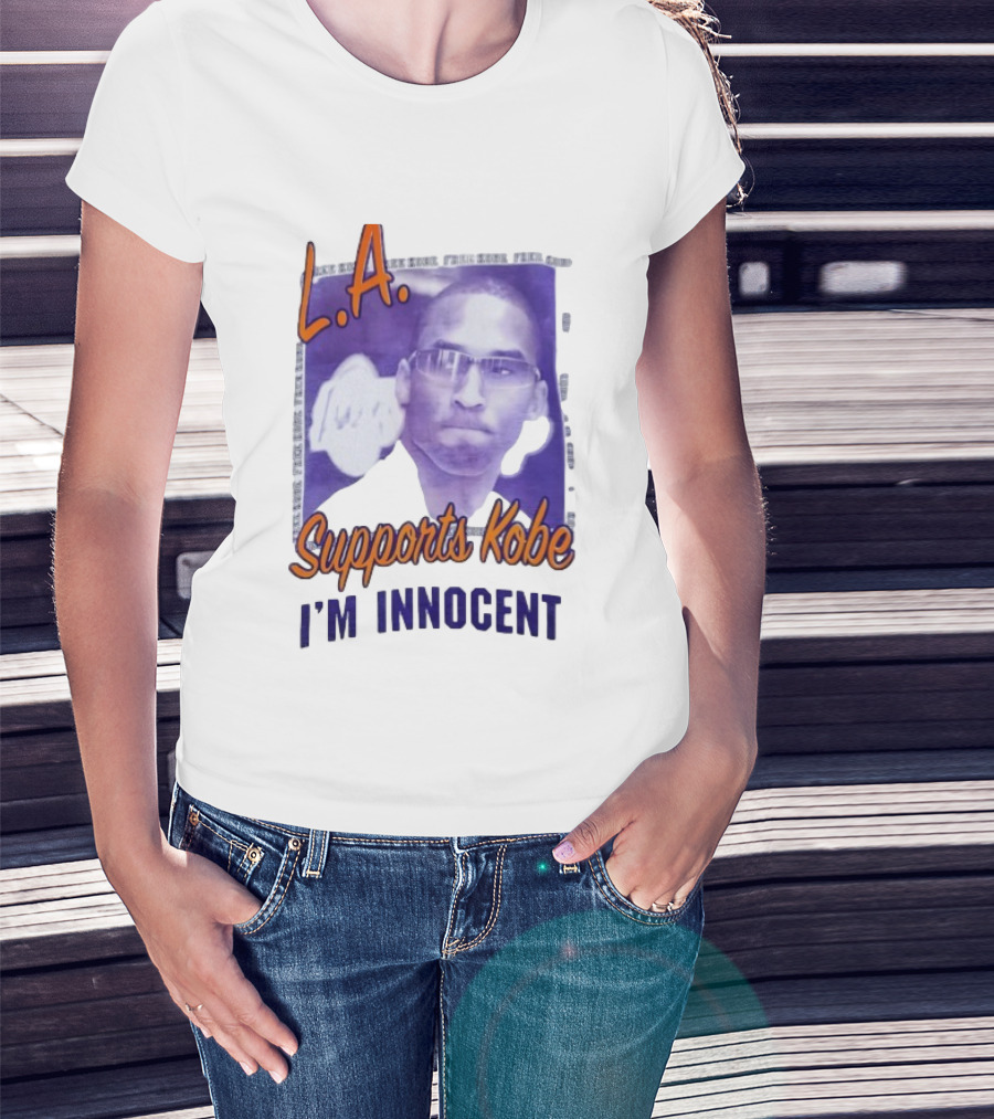 L.A. Lakers Supports Kobe I'm Innocent T-Shirt