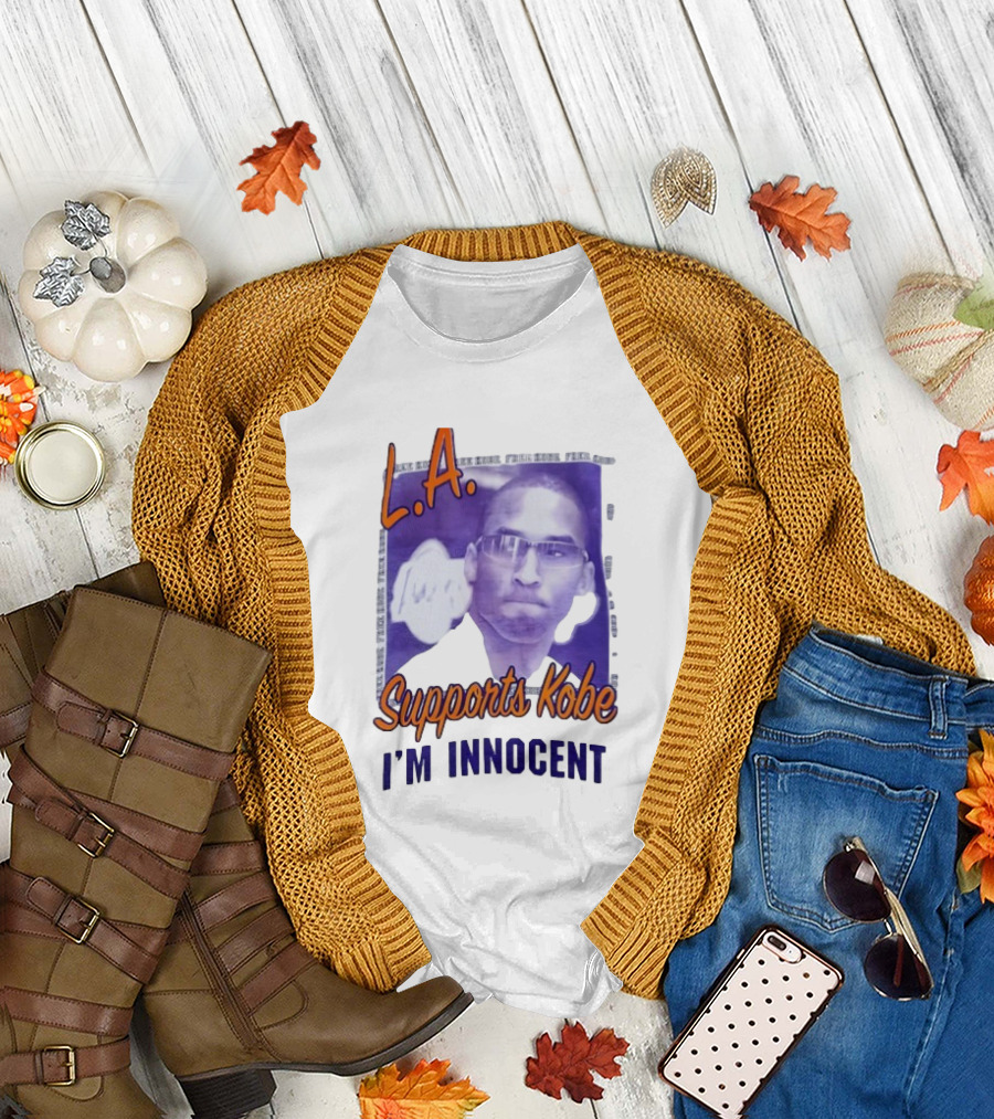 L.A. Lakers Supports Kobe I'm Innocent T-Shirt