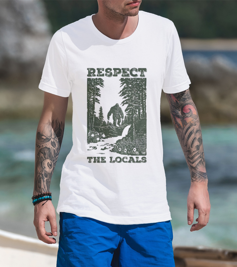 Respect The Locals Bigfoot Forest Scene Camping Adventure T-Shirt