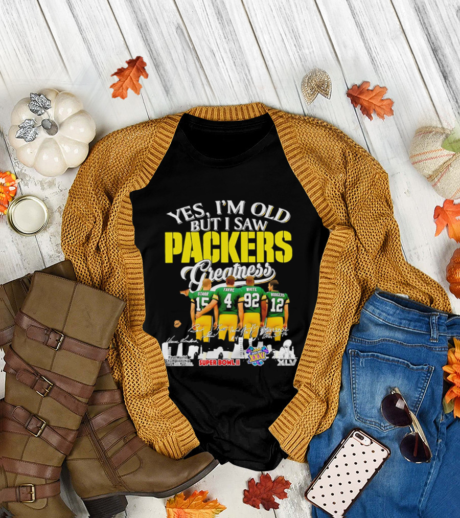Yes I'm Old But I Saw Packers Greatness Starr Favre White Super Bowl II XXXI Champions T-Shirt