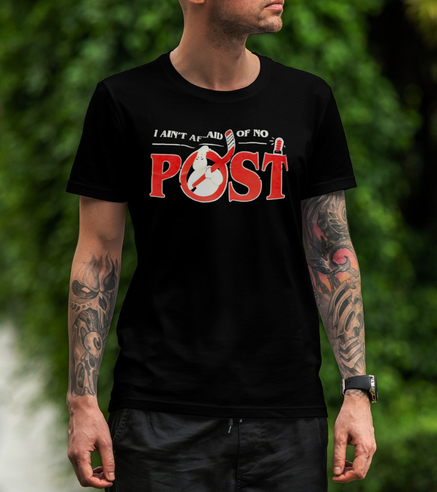 I Ain’t Afraid Of No Post Style Ghostbusters T-Shirt