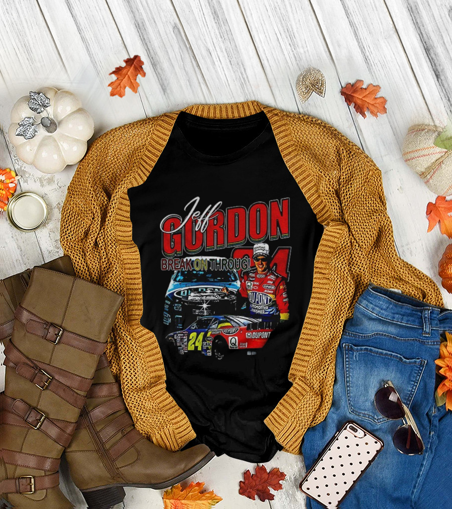 Jeff Gordon Break on Through Nascar Cup Series Dupont Racing 24 T-Shirt