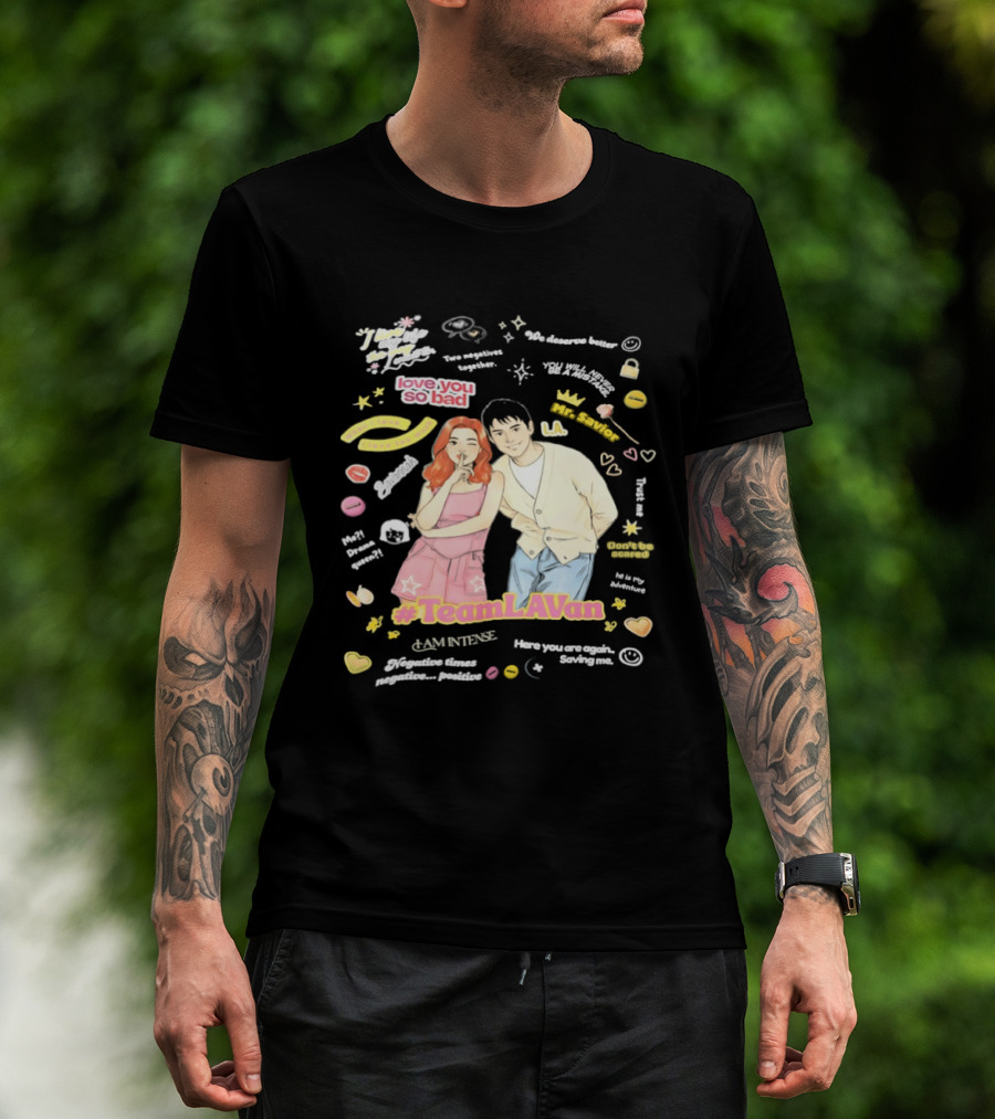 Love You So Bad Team LAVan I Am Intense Retro Style Vibrant Pop Culture T-Shirt