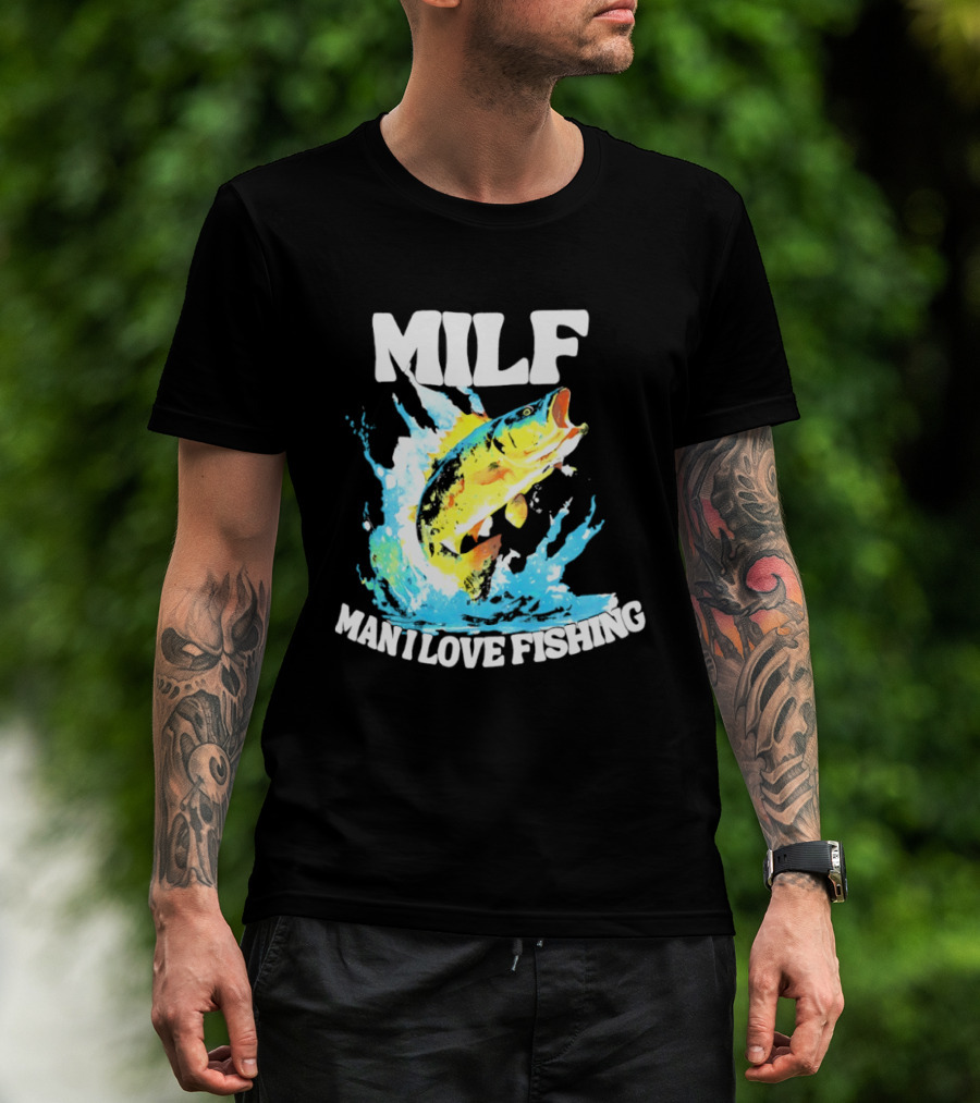 MILF Man I Love Fishing Splashing Colorful Fish T-Shirt