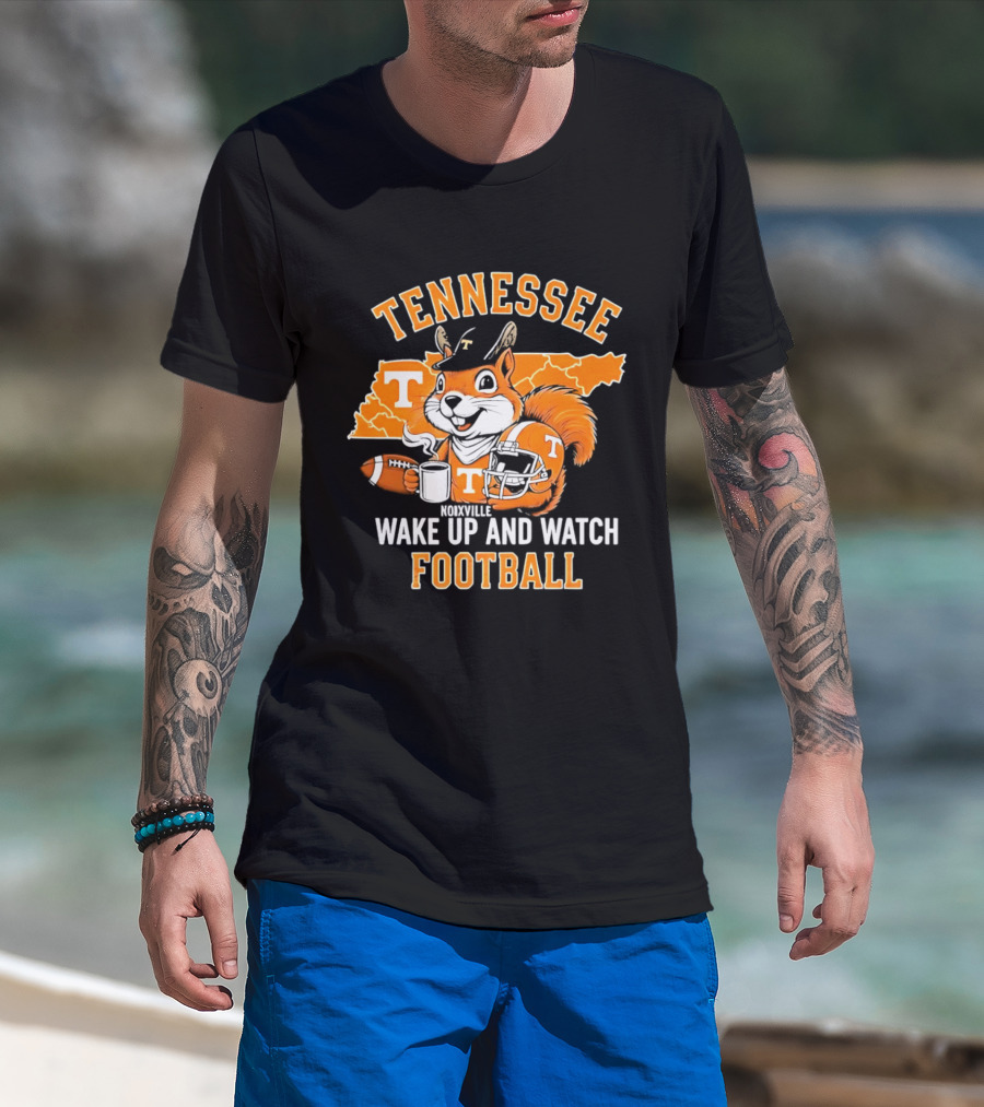 Tennessee Volunteers Wake Up And Football Squirrel T-Shirt