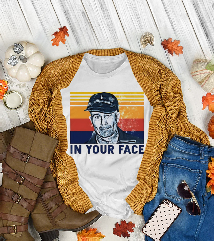 Ed Gein In Your Face T-Shirt