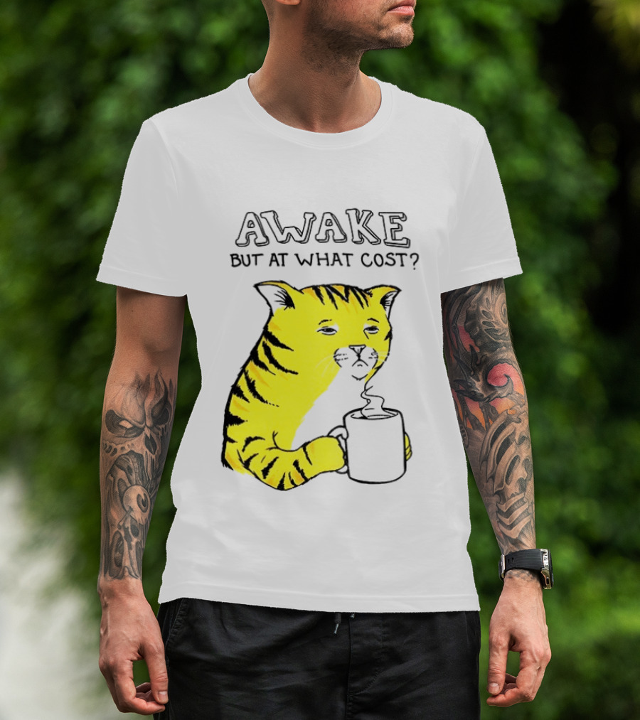 Awake At What Cost Tired Orange Cat Coffee T-Shirt