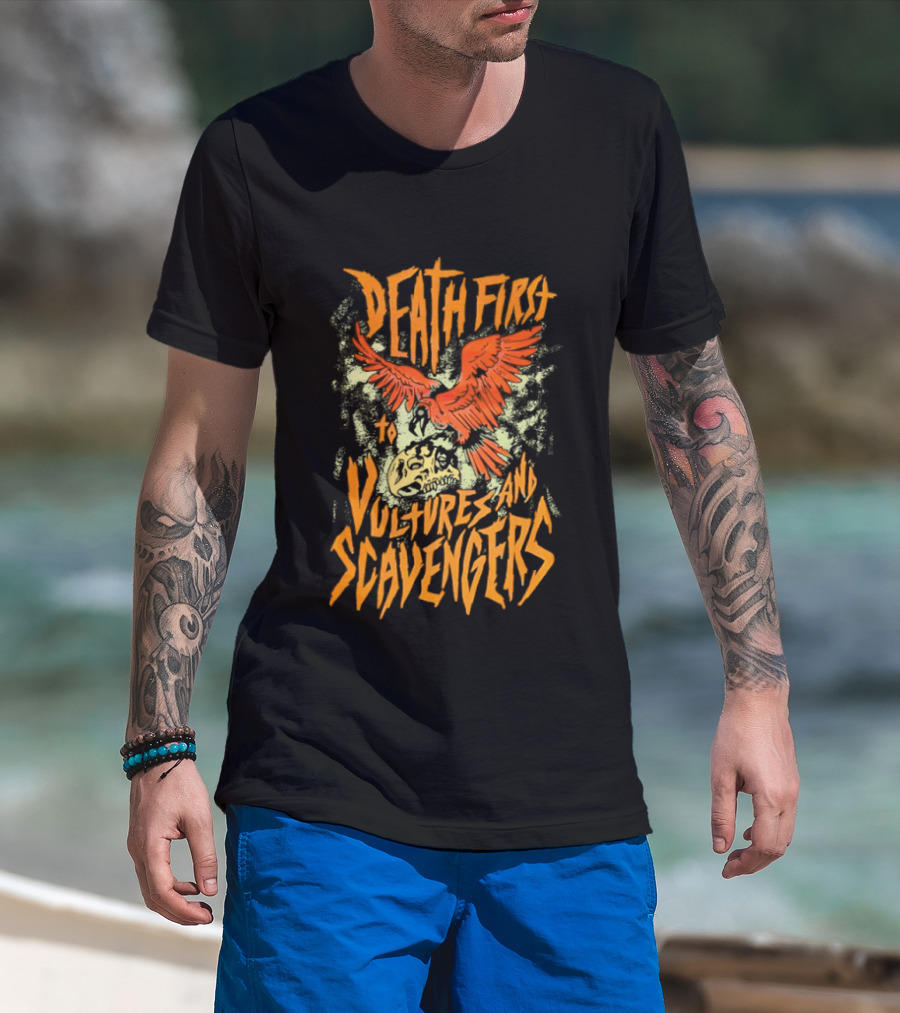 Death First To Vultures And Scavengers Skull And Vulture T-Shirt