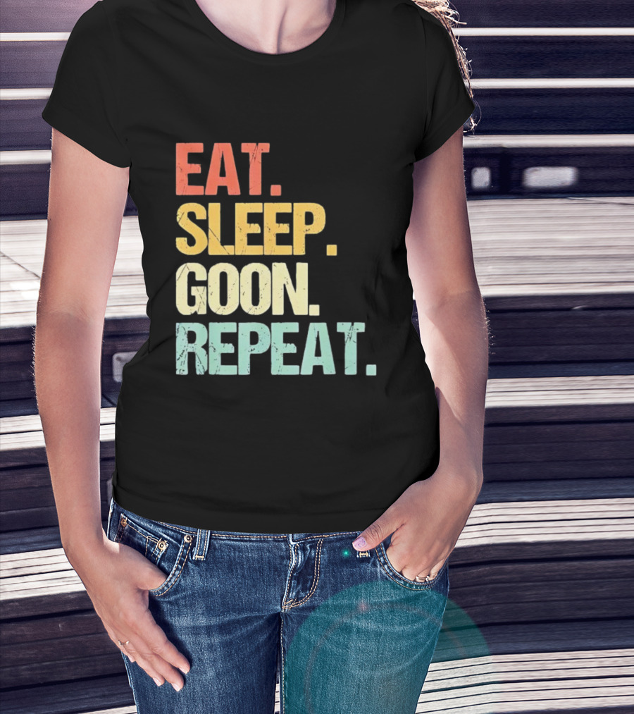 Eat Sleep Goon Repeat Retro Distressed Tees T-Shirt