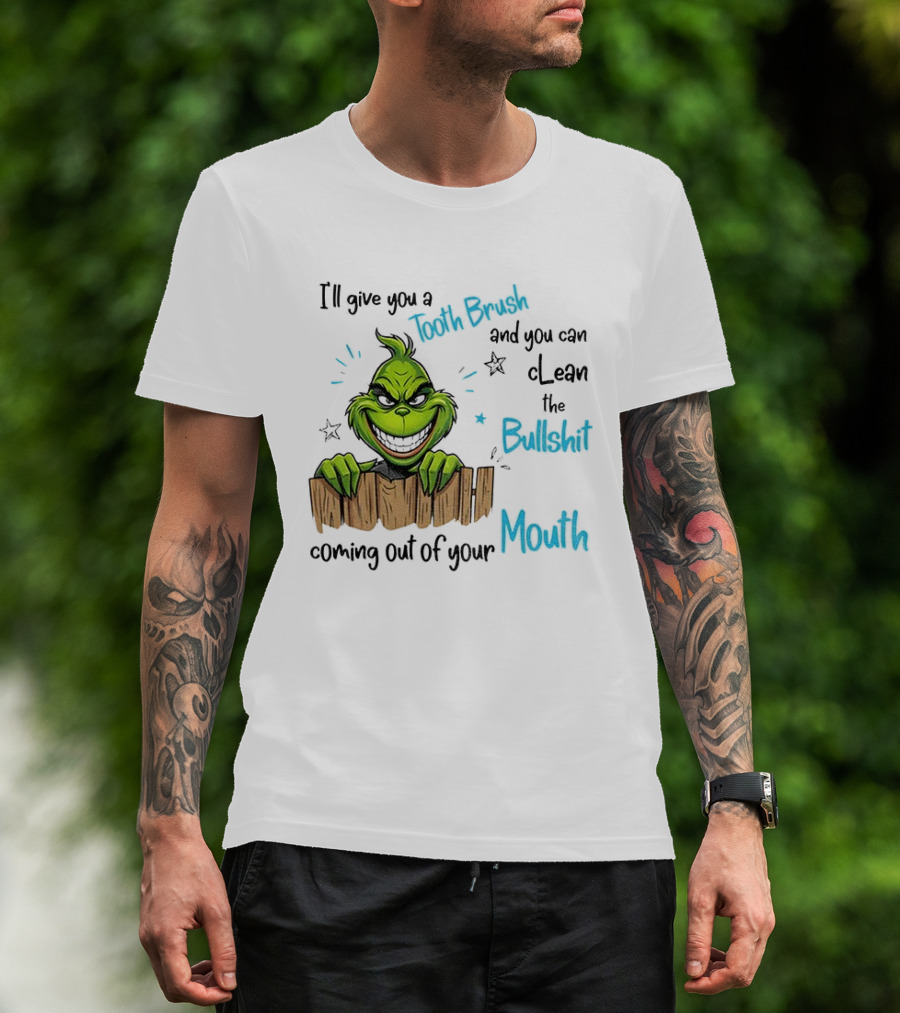 Grinch Tooth Fairy And Bullets Stay Out Of My Mouth T-Shirt