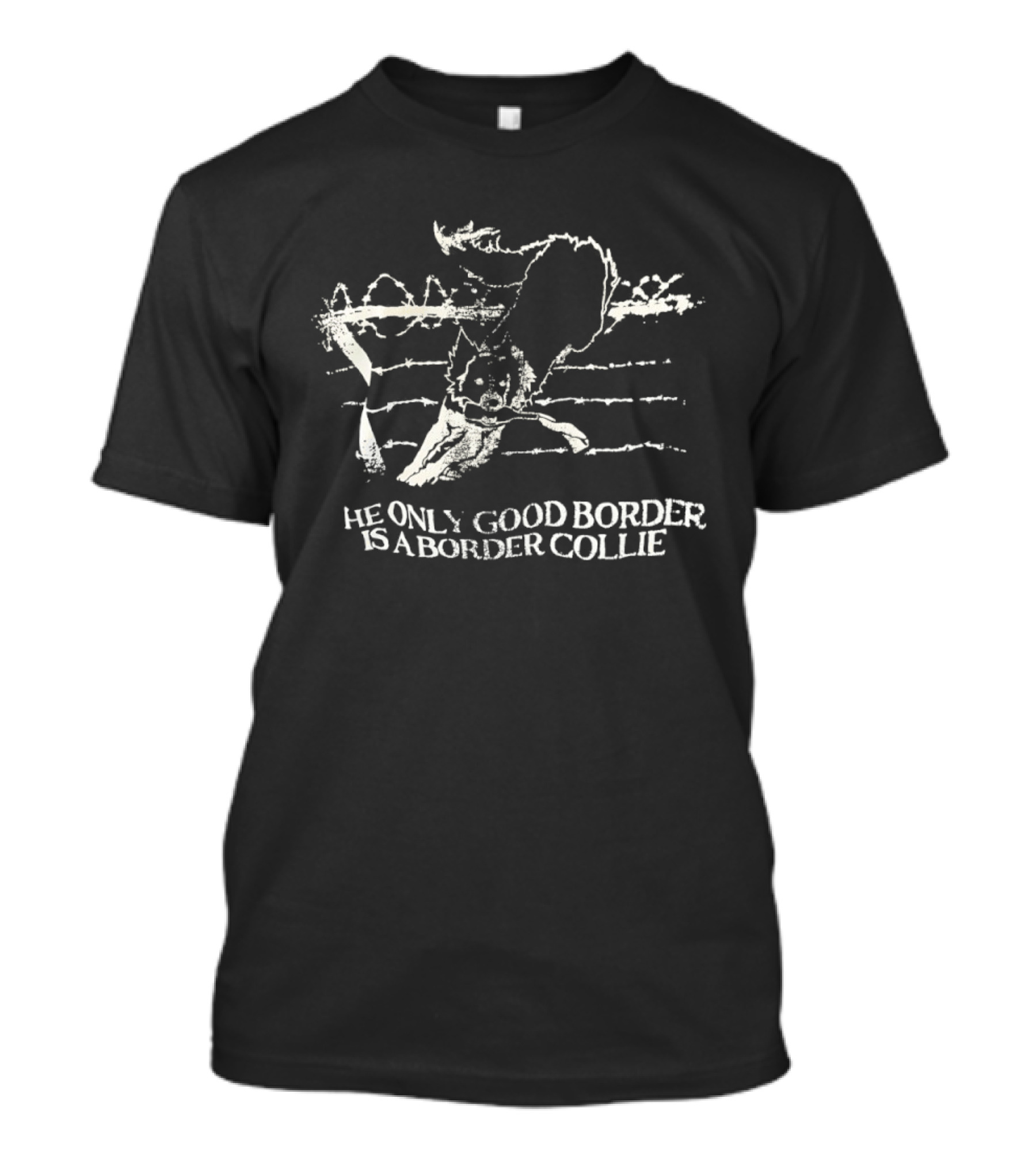 The Only Good Border Is A Border Collie Herding Sheep T-Shirt