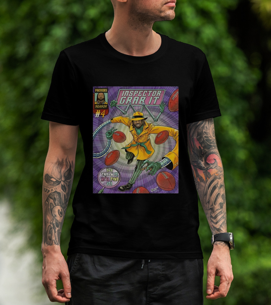 Packers Season 4 Inspector Grab It Comic You Throw It He'll Find It T-Shirt